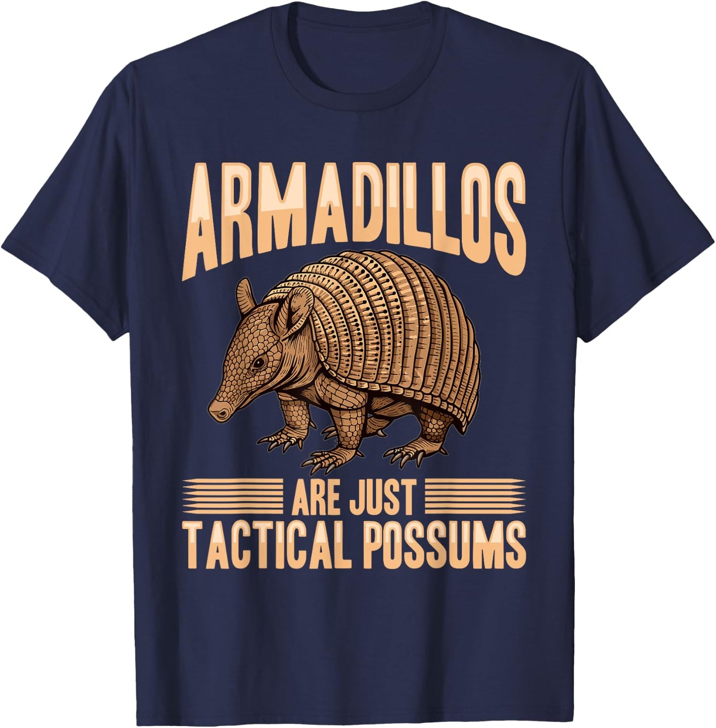 Funny Armadillo Animal Armadillos Are Just Tactical Possums T-Shirt - T-Shirt | Navy