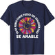 Se Amable Be Kind In Spanish Encouraging Inspiring SunFlower T-Shirt - T-Shirt | Navy