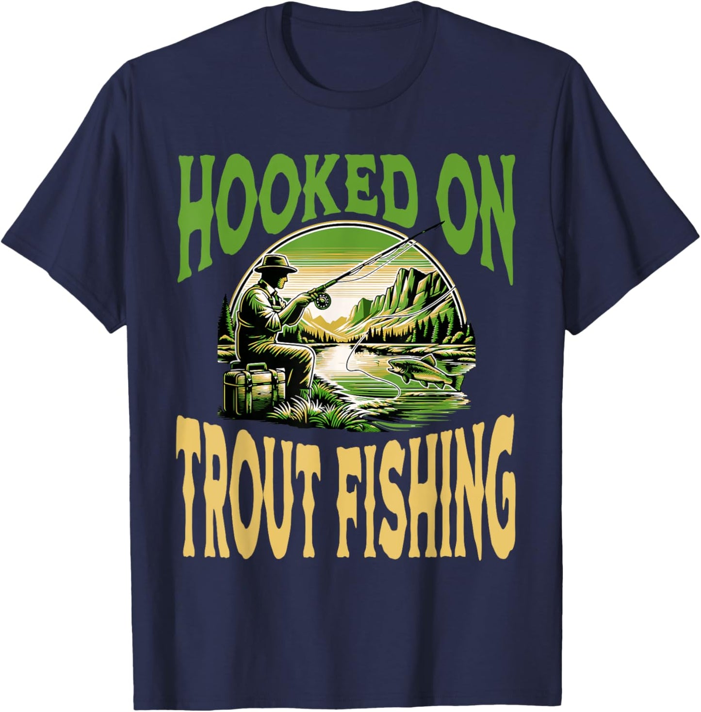 Hooked On Trout Fishing Outdoor Enthusiast T-Shirt - T-Shirt | Navy