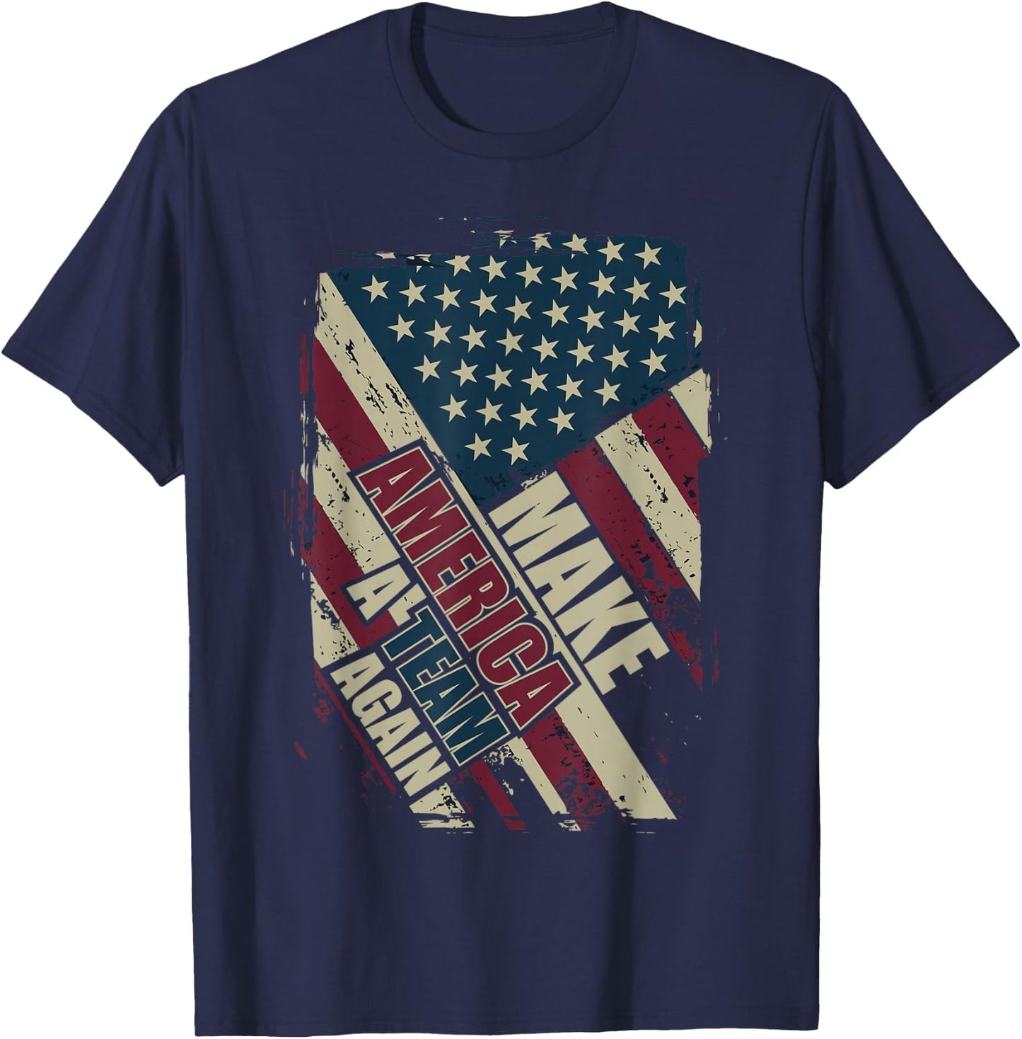 Make America A Team Again - PATRIOT - NON-PARTISAN T-Shirt - T-Shirt | Navy