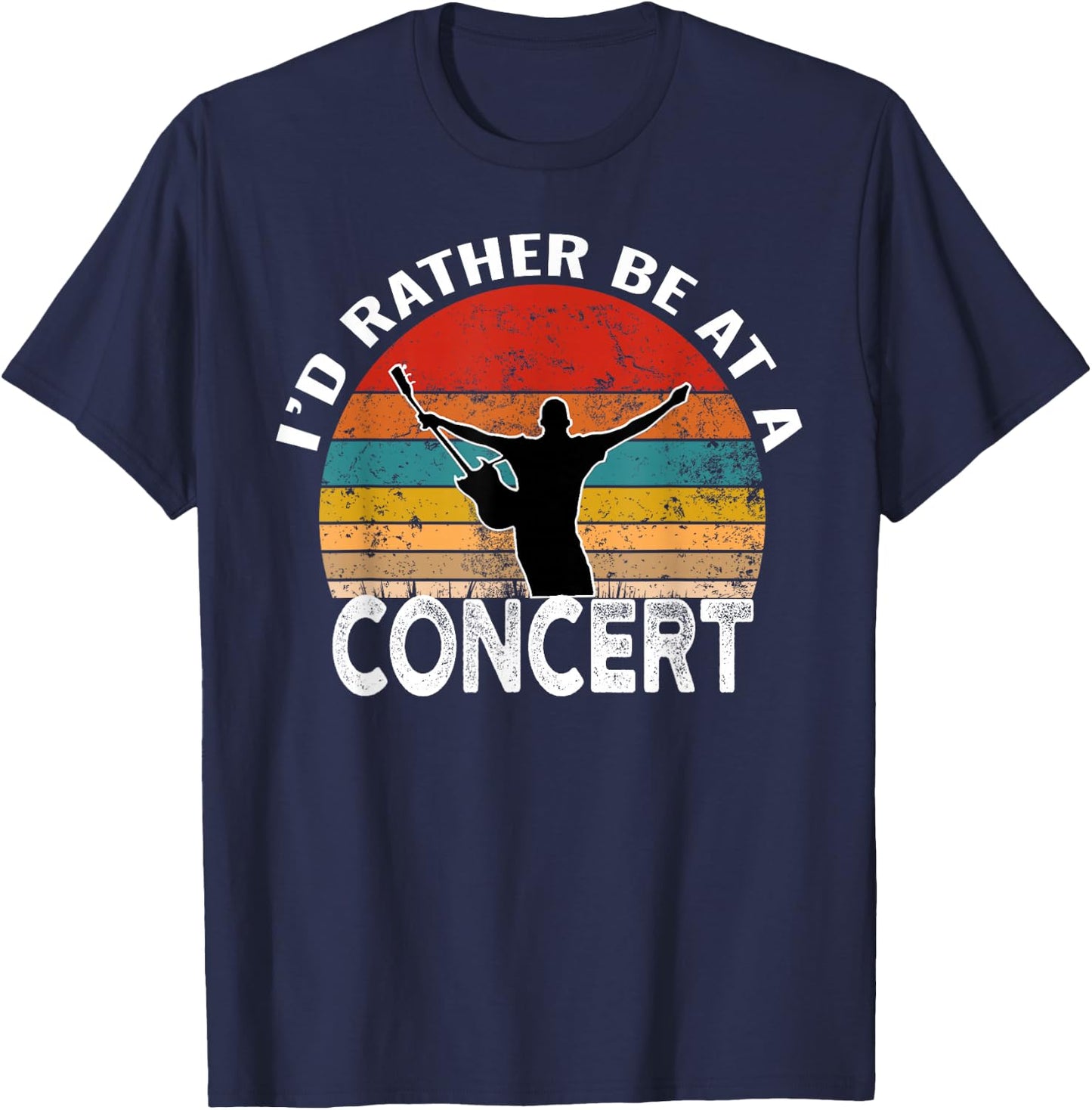 I'd Rather Be at A Concert Funny Music Concert Lover T-Shirt - T-Shirt | Navy