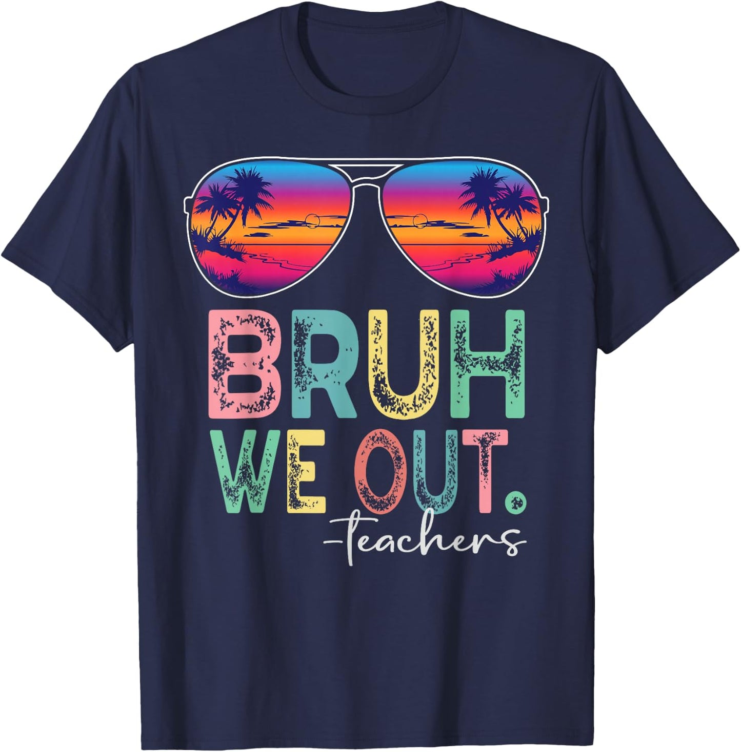 BRUH WE OUT Summer Vacation Retro End Of School Year Teacher T-Shirt - T-Shirt | Navy