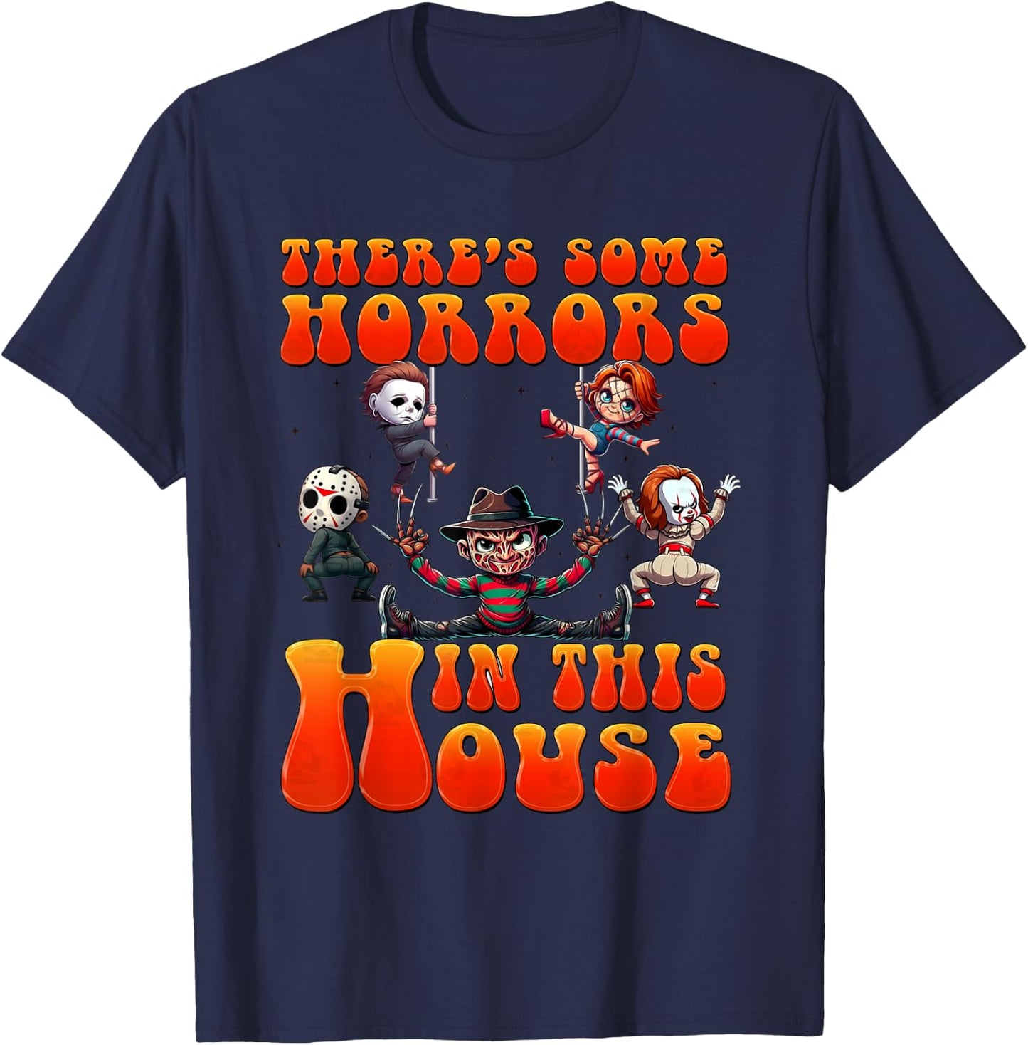 There's Some Horrors In This House Funny Horror Characters T-Shirt - T-Shirt | Navy