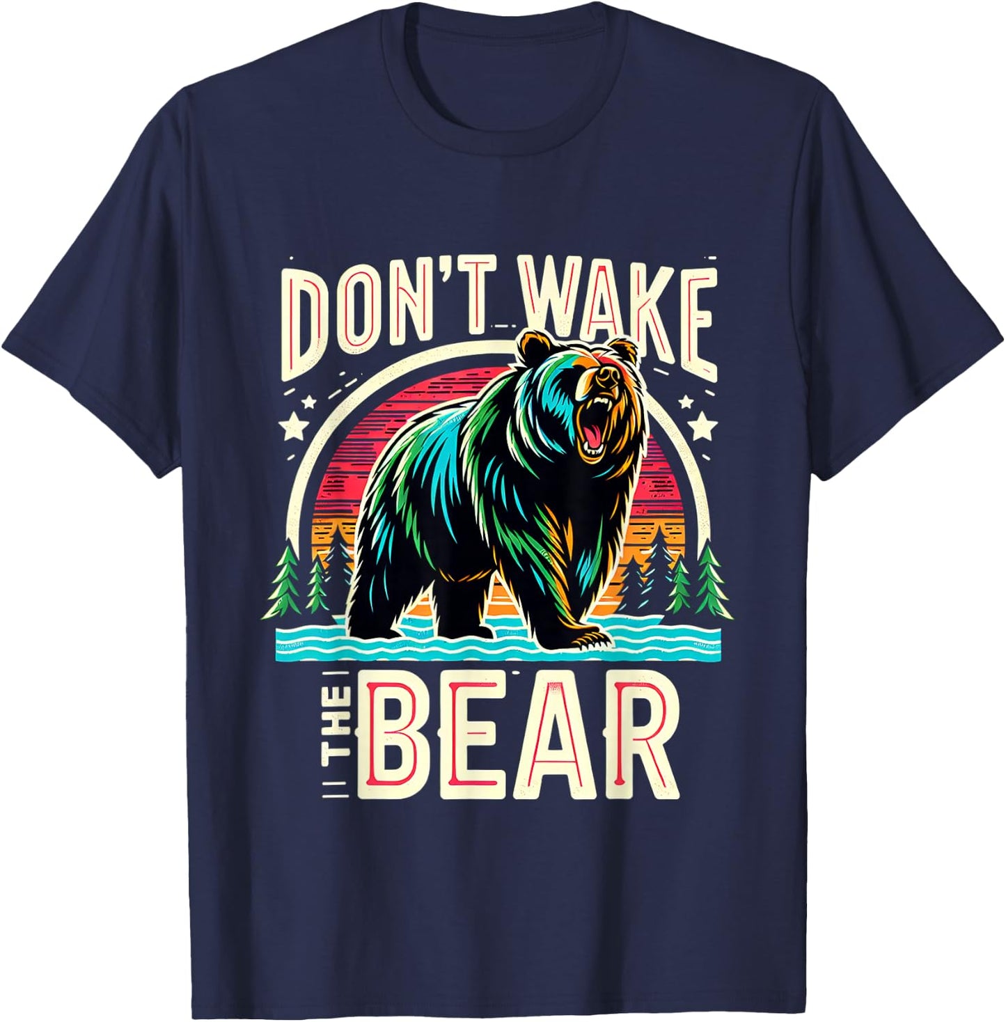 Don't Wake The Bear T-Shirt - T-Shirt | Navy