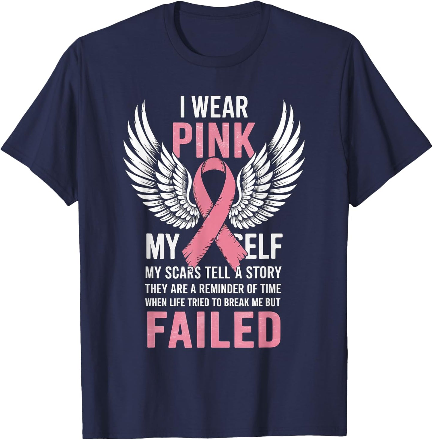 I Wear Pink For Myself T shirt My Scars Tell A Story T-Shirt - T-Shirt | Navy