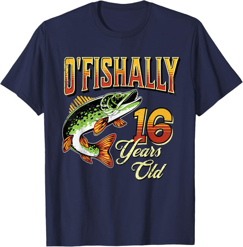 O'Fishally 16 Years Old Fishing Themed 16th Birthday Fish