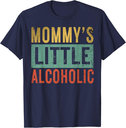 Mommy's little alcoholic Funny Mom Life Alcohol jokes Parent T-Shirt - T-Shirt | Navy