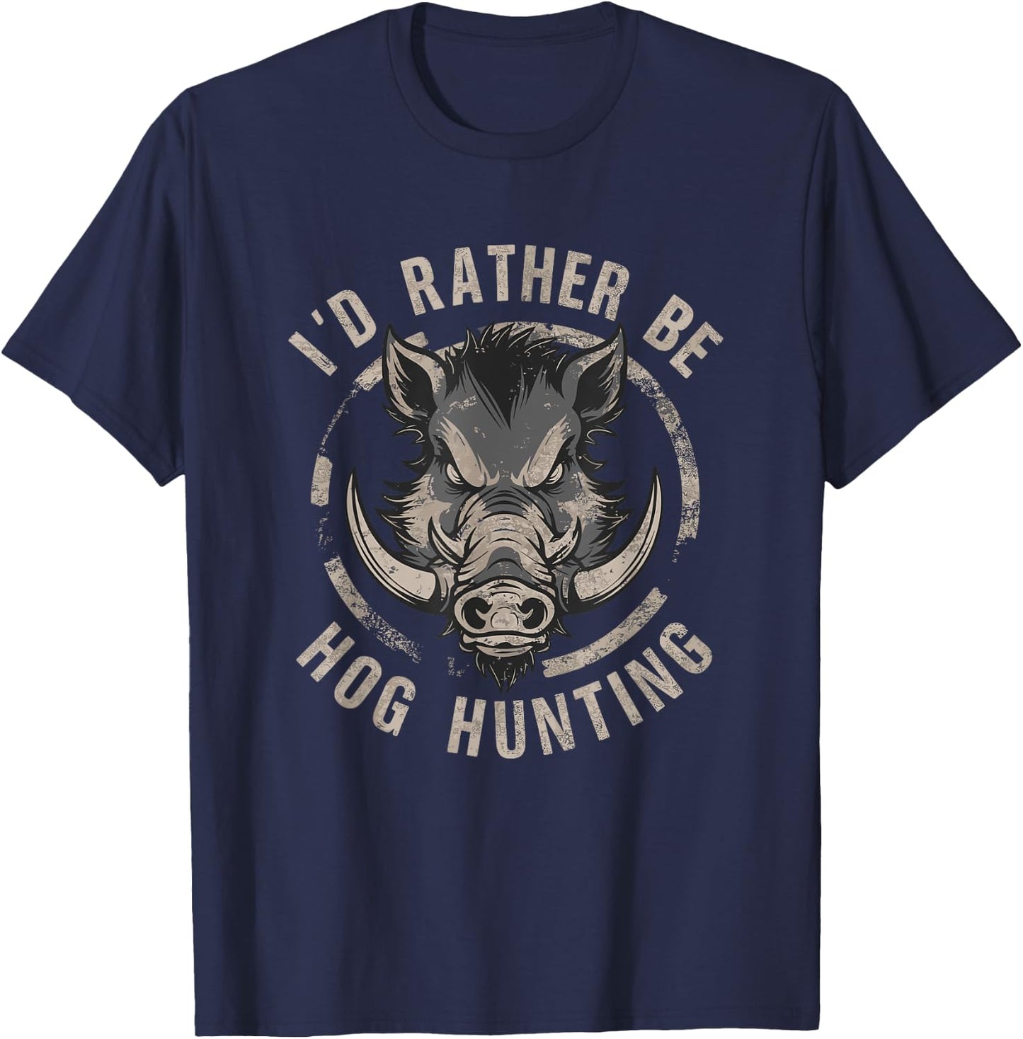Hog Hunting Hunter Wild Pig Huntsman Hunt Boar Hunters T-Shirt - T-Shirt | Navy