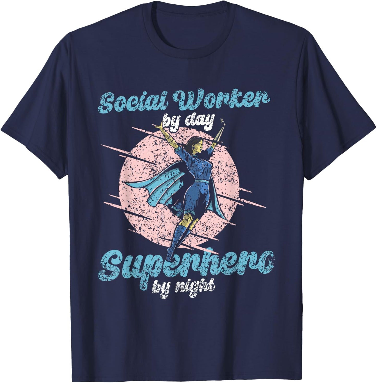 Social Worker By Day Superhero By Night Job Work Social T-Shirt - T-Shirt | Navy