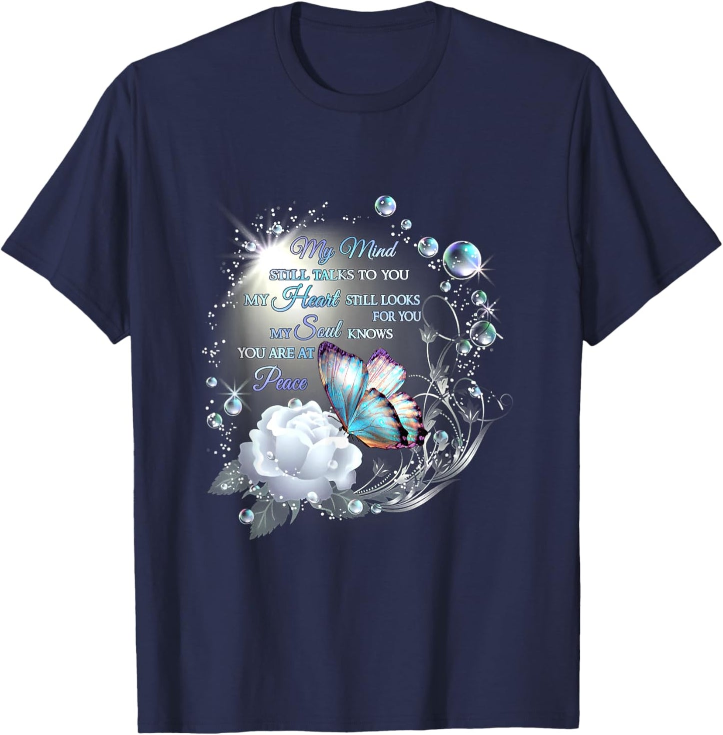 My Mind Will Talks To You, My Heart Stills Looks For You T-Shirt - T-Shirt | Navy