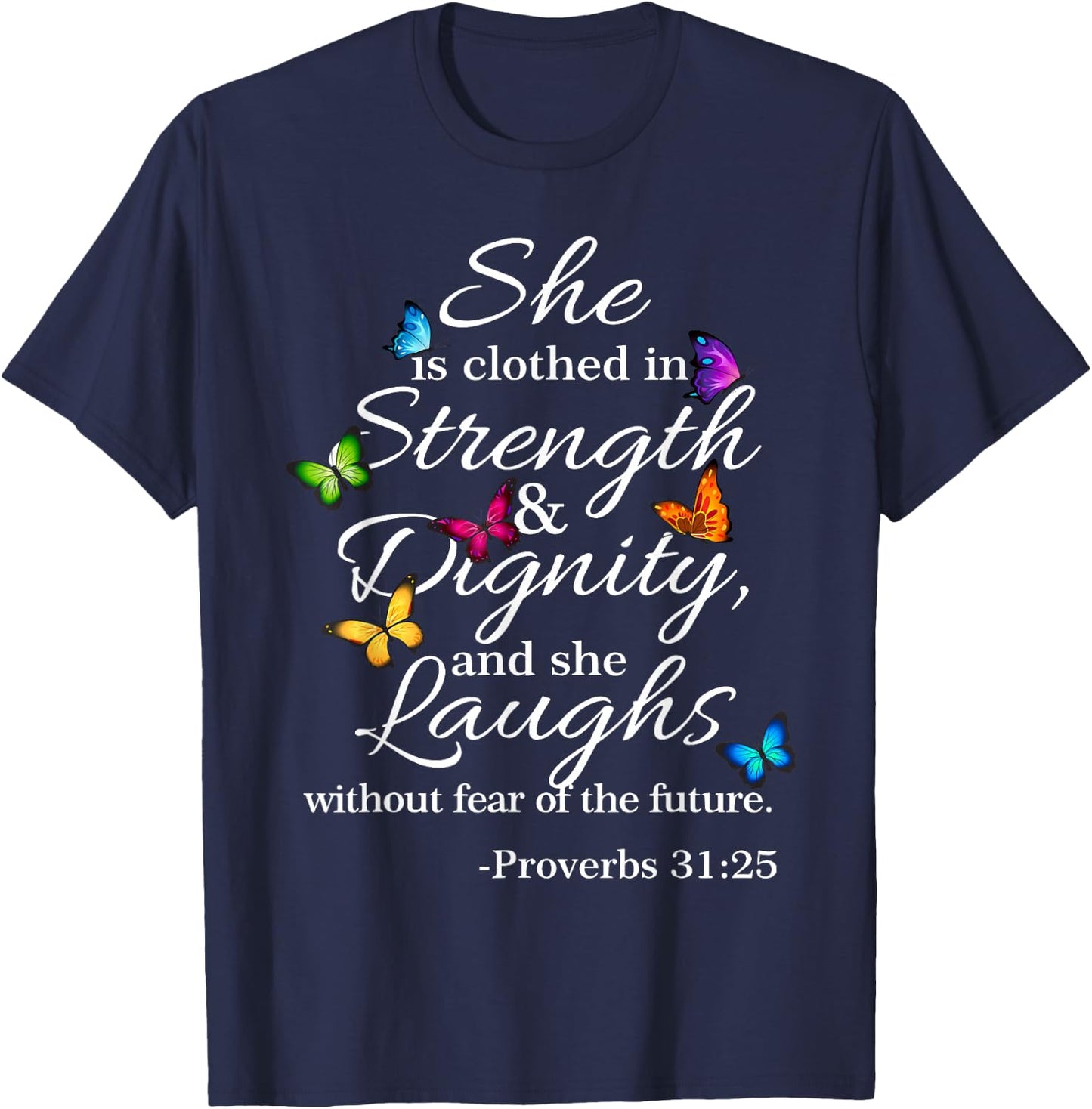 She is Clothed Strength & Dignity Proverbs 31:25 T-Shirt - T-Shirt | Navy