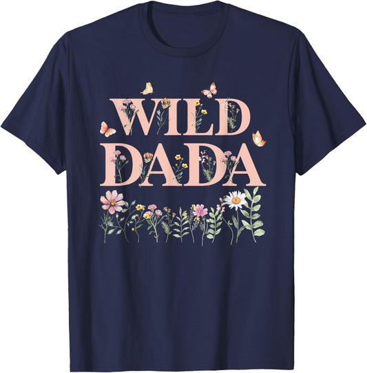 Wild Dada Wildflower Watercolor Floral 1st Birthday Dad T-Shirt - T-Shirt | Navy