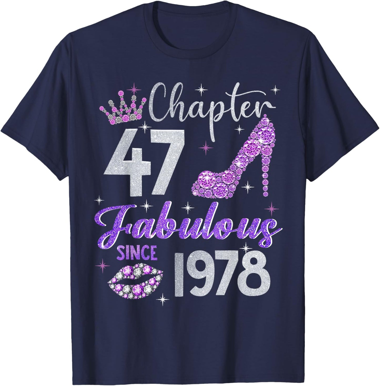 Chapter 47 Fabulous Since 1978 47th Birthday Women Girl T-Shirt - T-Shirt | Navy