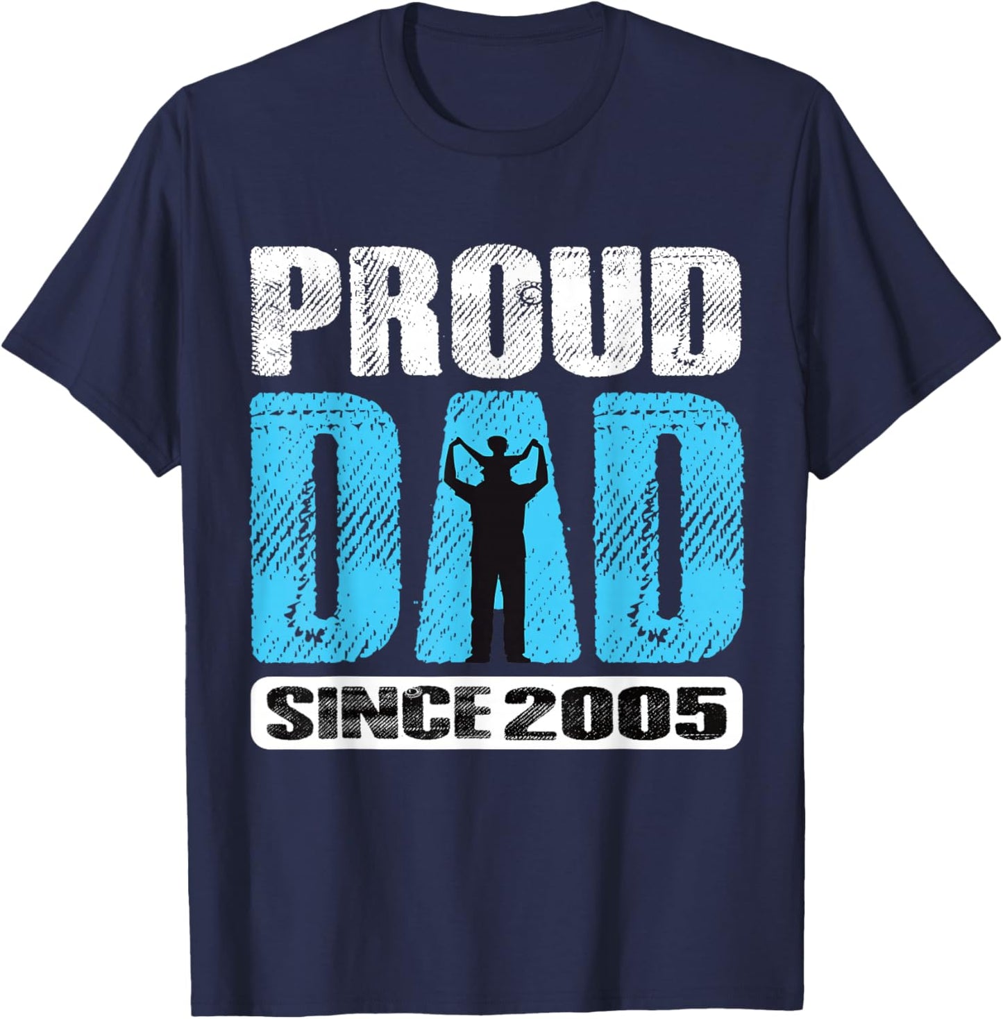 Proud Dad Since 2005 Father Dad 2005 Father 2005 Vintage T-Shirt - T-Shirt | Navy