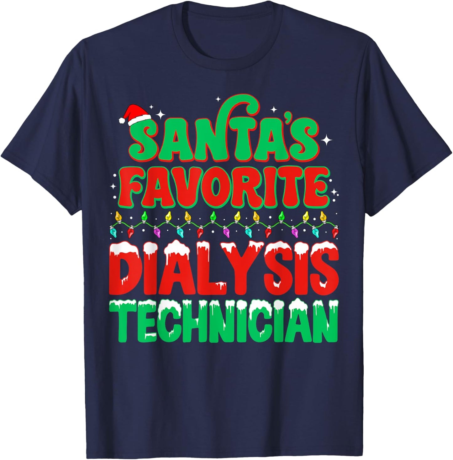 Santa's Favorite Dialysis Technician Xmas Lights Christmas T-Shirt - T-Shirt | Navy