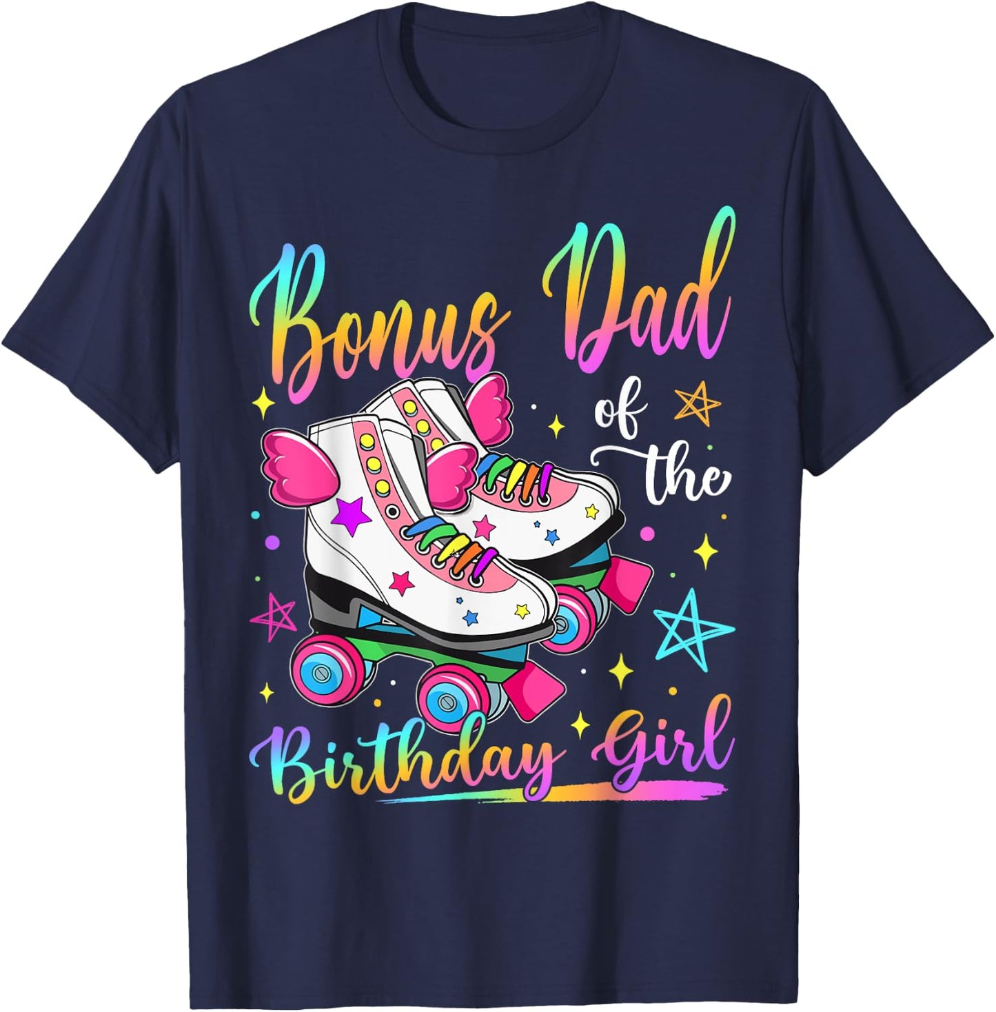 Bonus Dad Of The Birthday Girl Rolling Skate Family Matching T-Shirt - T-Shirt | Navy