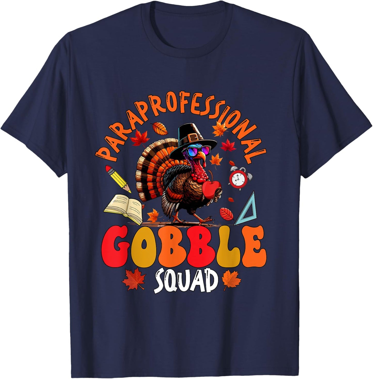 Paraprofessional Gobble Squad Thanksgiving Turkey Sunglasses T-Shirt - T-Shirt | Navy