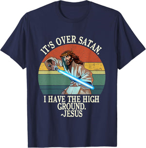 It's Over Satan I Have The High Ground T-Shirt - T-Shirt | Navy