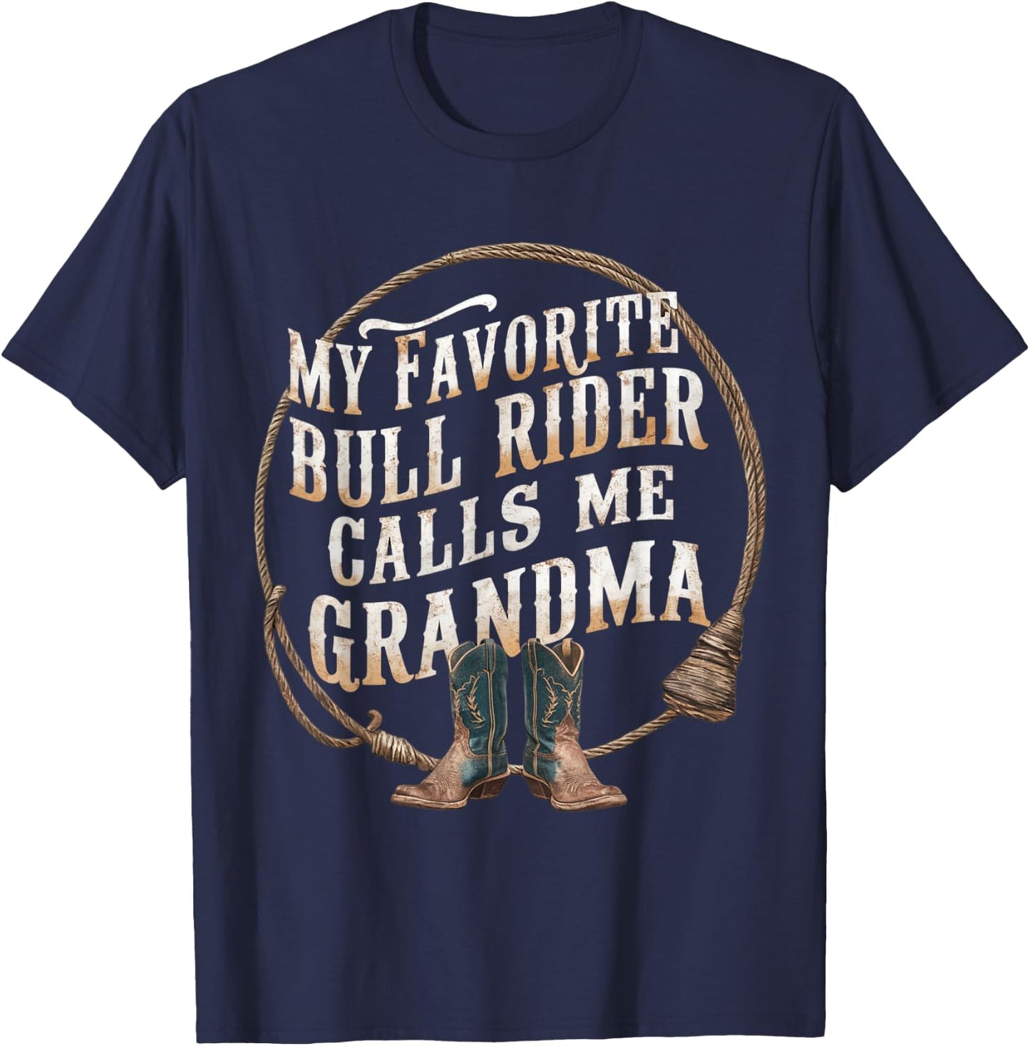 My favorite Bull Rider calls me Grandma of Bull Rider T-Shirt - T-Shirt | Navy
