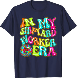 Disco Groovy In My Shipyard Worker Era T-Shirt - T-Shirt | Navy