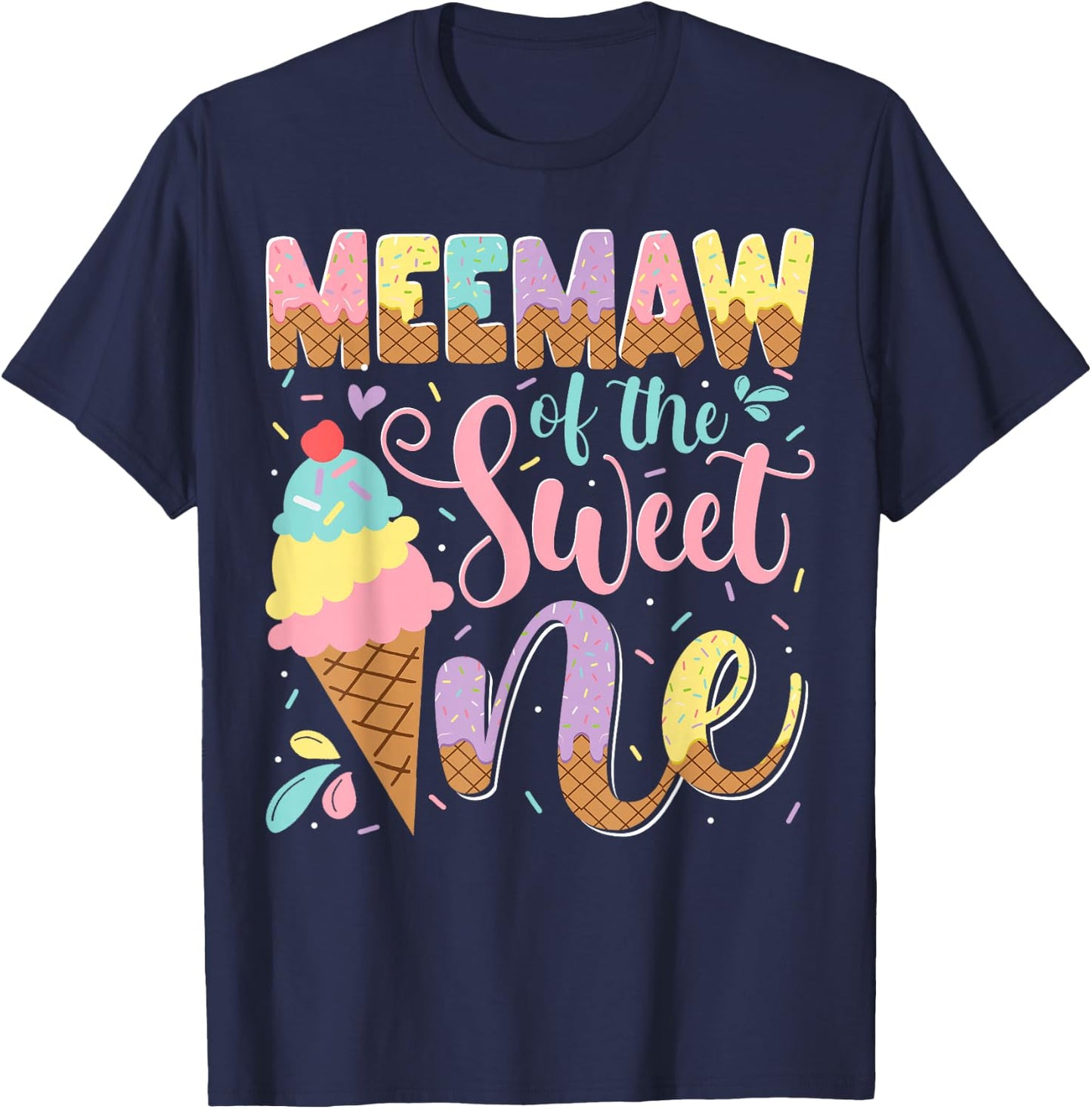 Meemaw Of The Sweet One Ice Cream 1St Birthday Party T-Shirt - T-Shirt | Navy