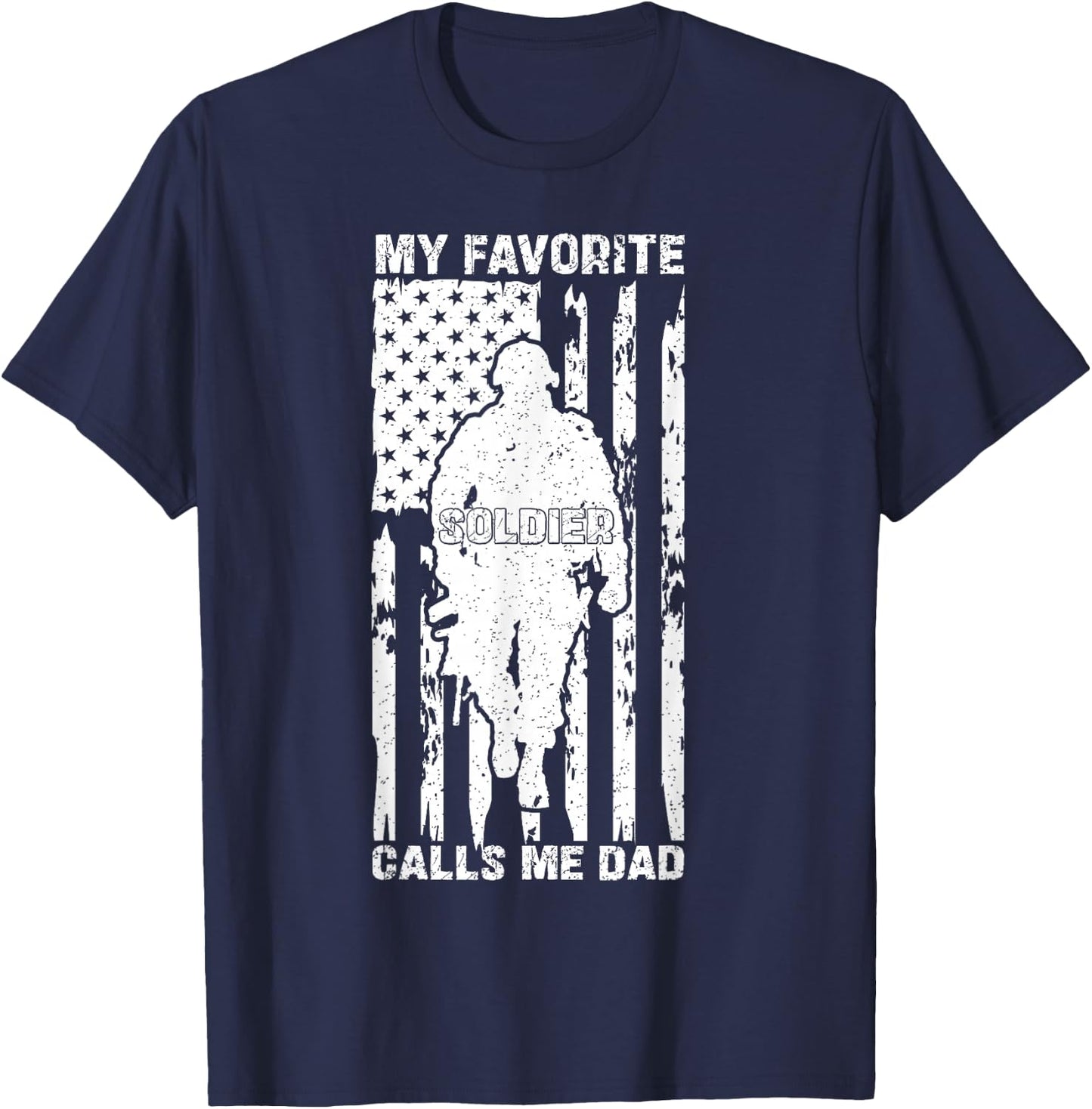 My Favorite Soldier Calls Me Dad US Army Graduation Father T-Shirt - T-Shirt | Navy