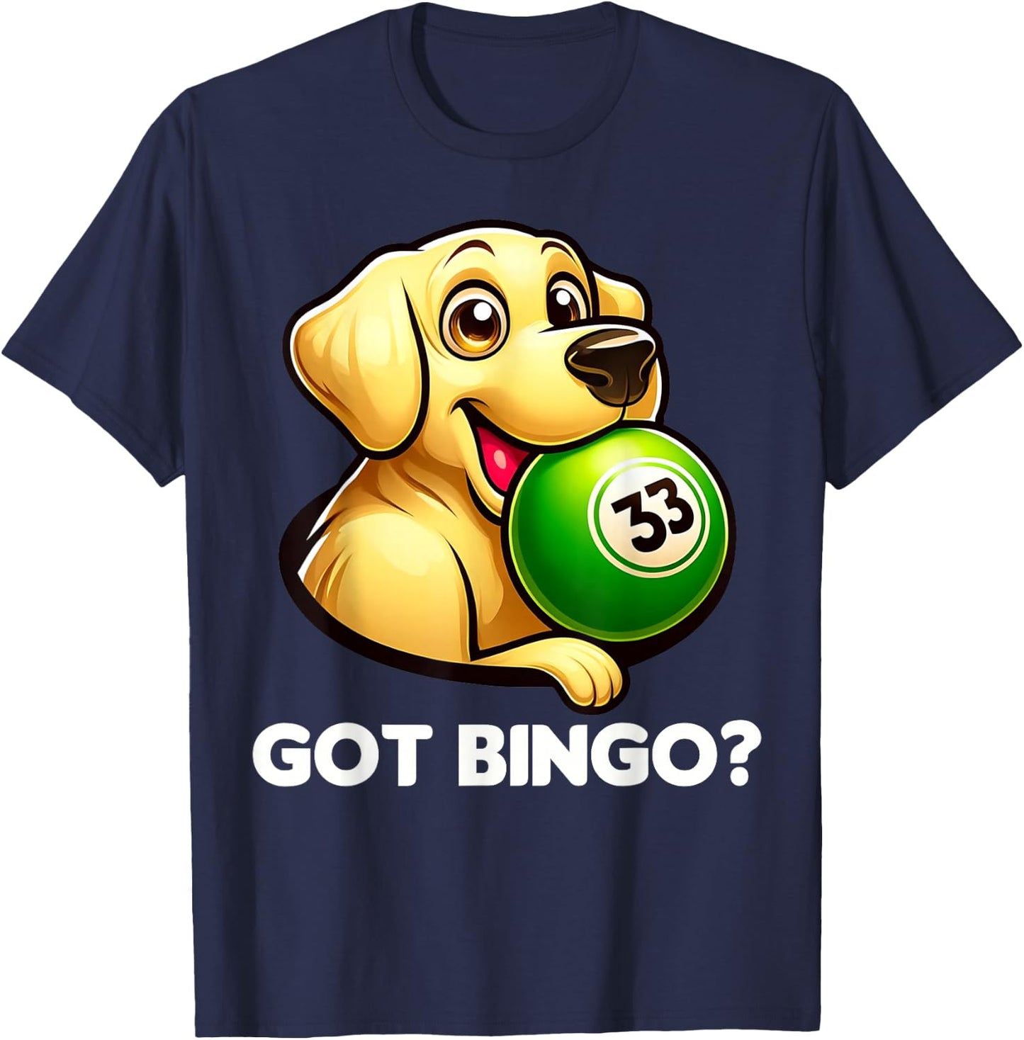 Funny Got Bingo? Cute Dog Bingo Night T-Shirt - T-Shirt | Navy