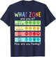 What Zone Are You In How Are You Feeling Funny Quote T-Shirt - T-Shirt | Navy