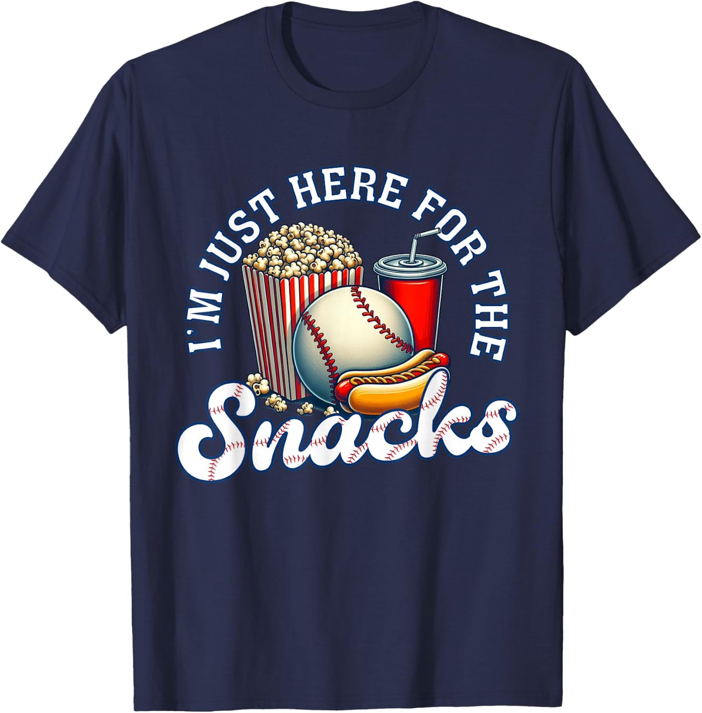 Baseball I'm Just Here For The Snacks T-Shirt - T-Shirt | Navy