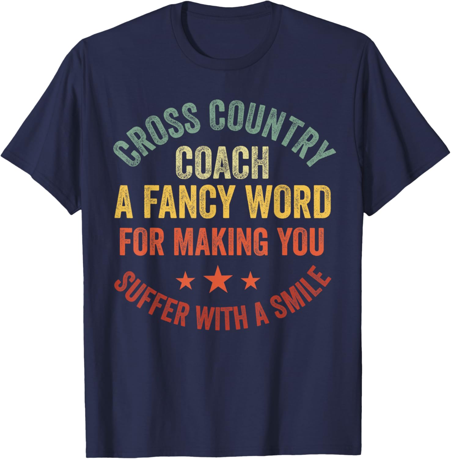 Cross Country Coach Appreciation Running Coach Men Women T-Shirt - T-Shirt | Navy
