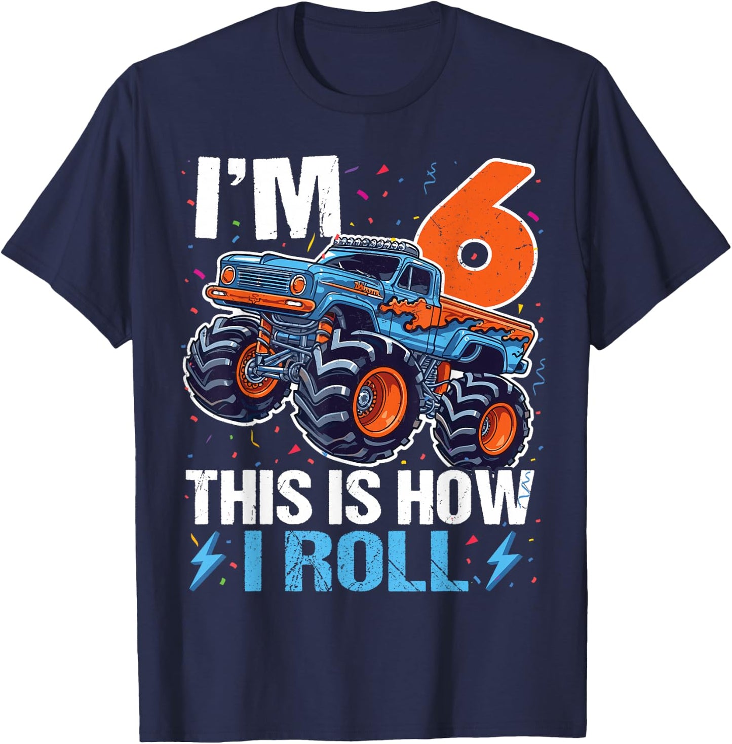 6th Birthday Monster Truck 6 Year Old Boys 6th Party T-Shirt - T-Shirt | Navy
