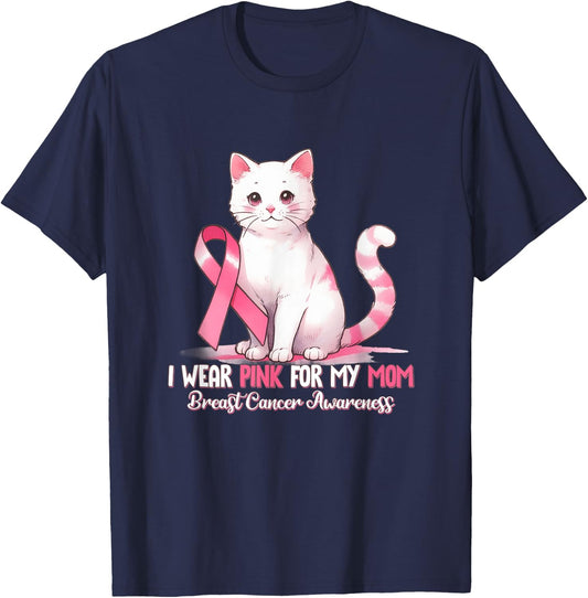 I Wear Pink For My Mom Breast Cancer Awareness Cat Pet Love T-Shirt - T-Shirt | Navy