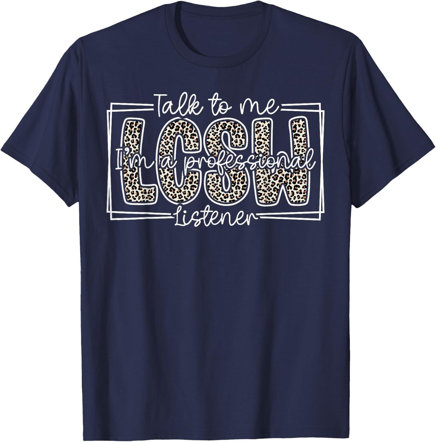 LCSW Professional Licensed Clinical Social Worker Leopard T-Shirt - T-Shirt | Navy