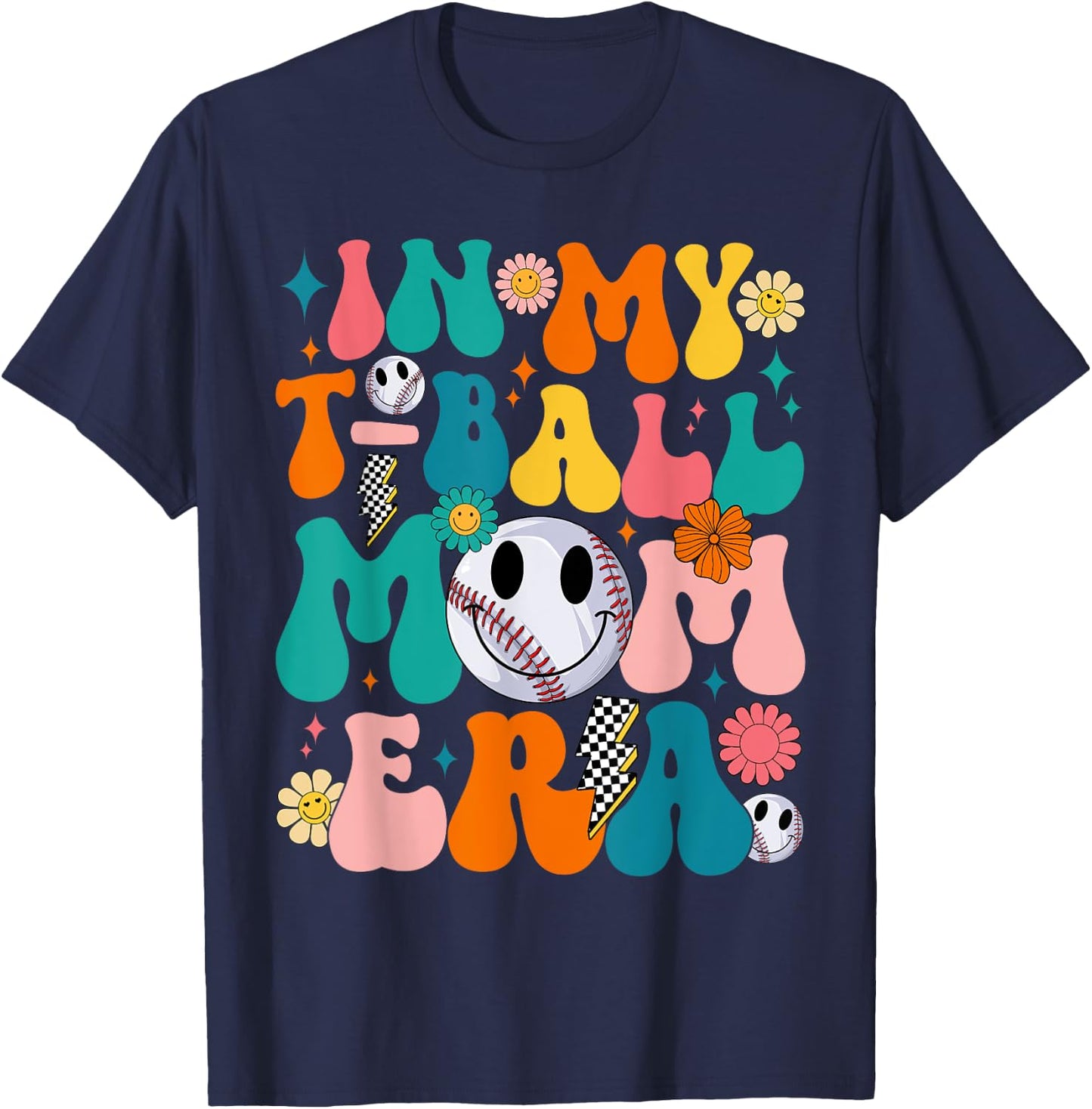 Groovy In My T-Ball Mom Era Baseball Mom Mama Mothers Day T-Shirt - T-Shirt | Navy