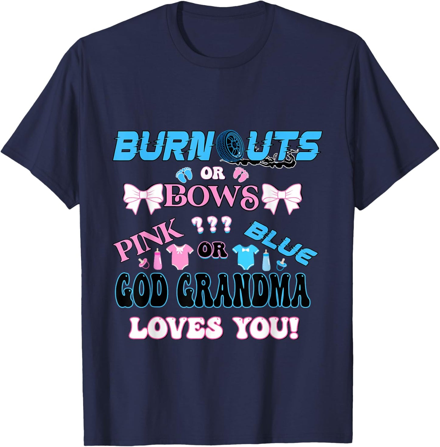 Burnouts or Bows gender reveal matching family God Grandma T-Shirt - T-Shirt | Navy