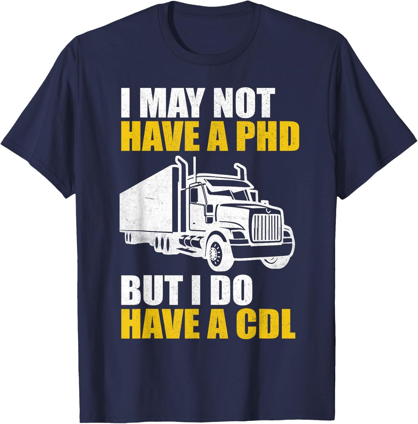 Funny Trucker Women CDL Truck Driver Trucking Lover T-Shirt - T-Shirt | Navy