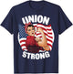 Union Strong Rosie The Riveter Labor Union Labor Day T-Shirt - T-Shirt | Navy