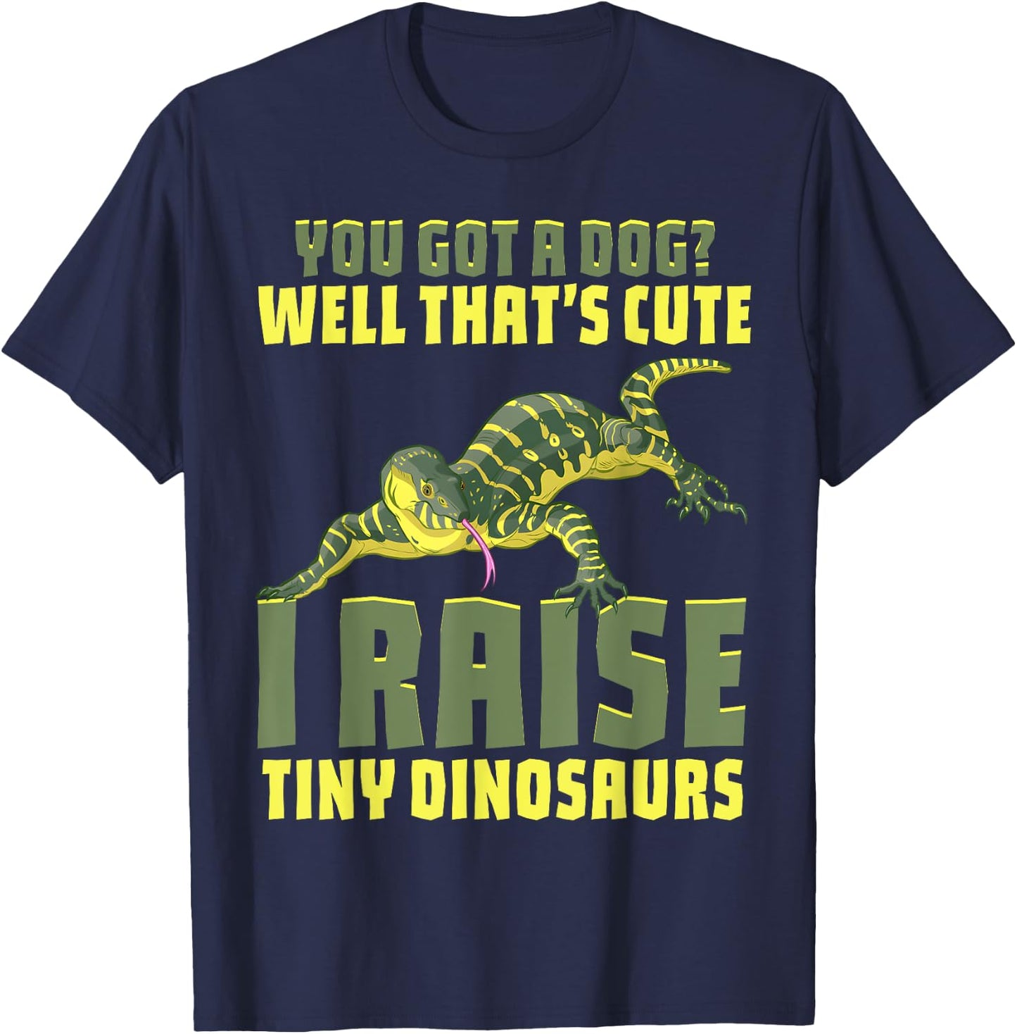 Funny Pet Monitor Lizard Gift Humor Graphic Reptile Herpetol T-Shirt - T-Shirt | Navy