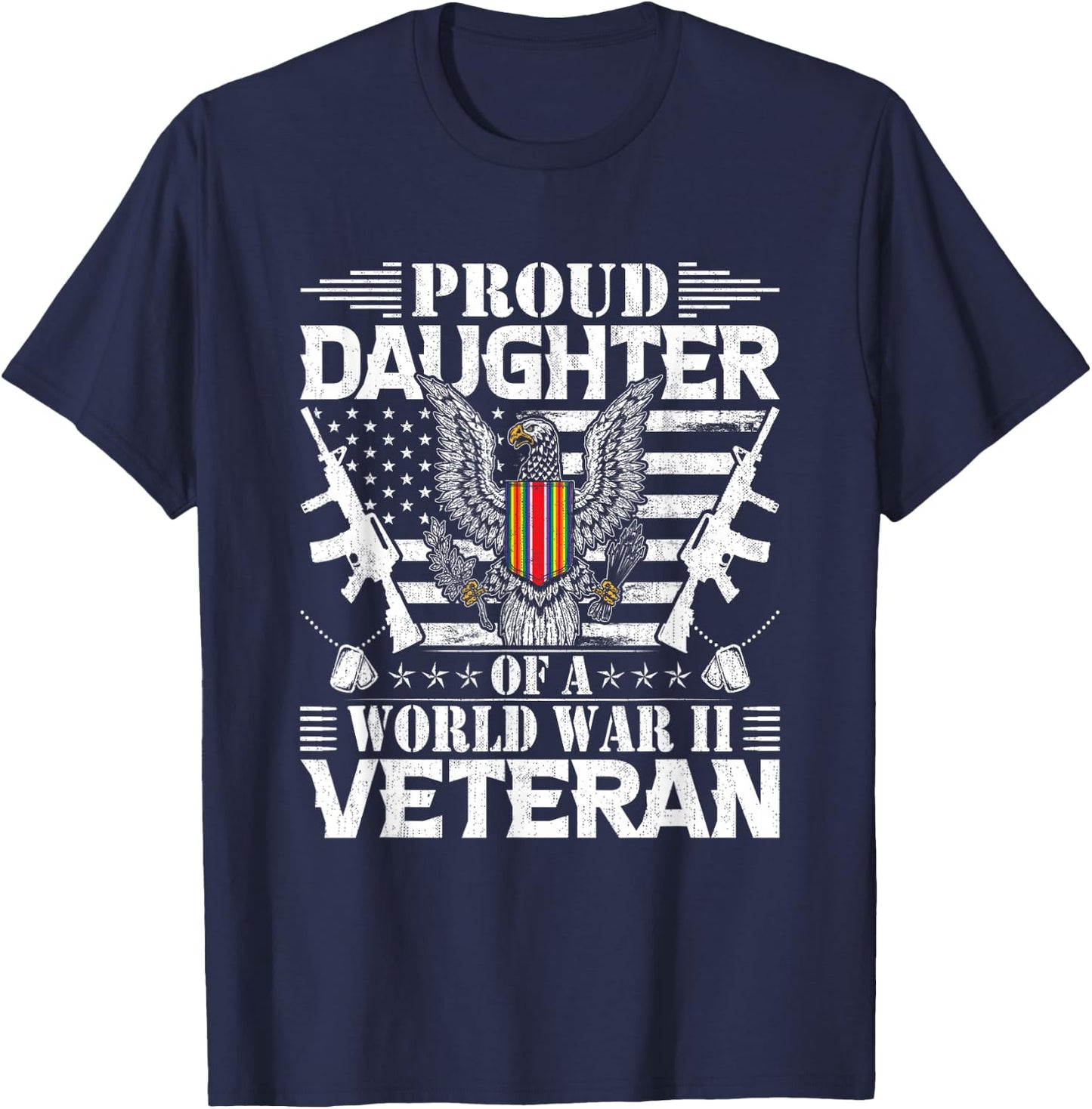 Proud Daughter of a World War Il Veteran T-Shirt - T-Shirt | Navy
