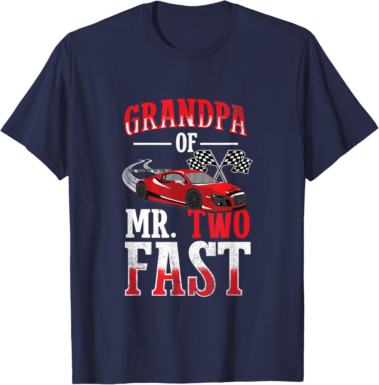 Grandpa Of Mr. Two Fast - Two Fast 2 Curious 2nd Birthday T-Shirt - T-Shirt | Navy