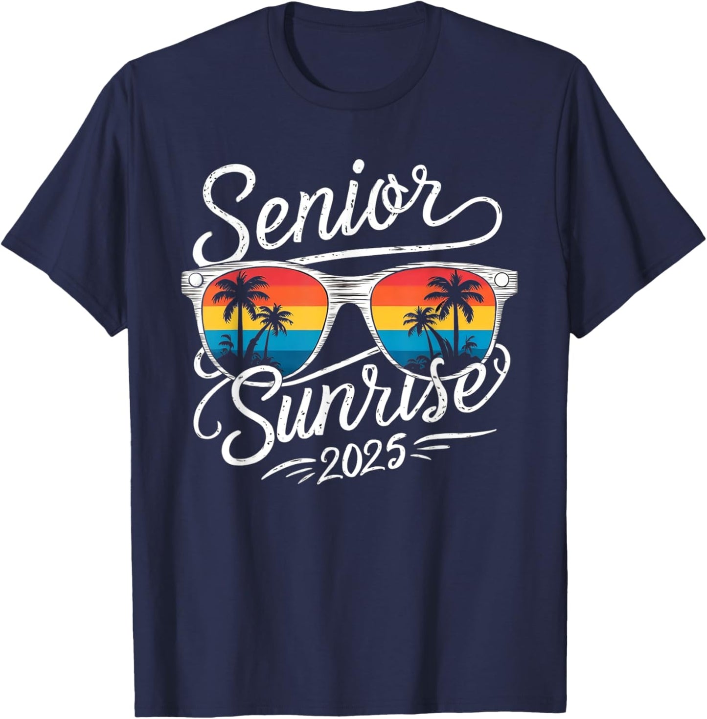 Senior Sunrise Shirts 2025 Seniors shirt of class graduation T-Shirt - T-Shirt | Navy