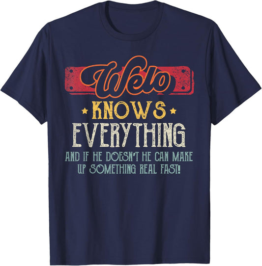 Welo Knows Everything Funny Welo Fathers Day From Son T-Shirt - T-Shirt | Navy