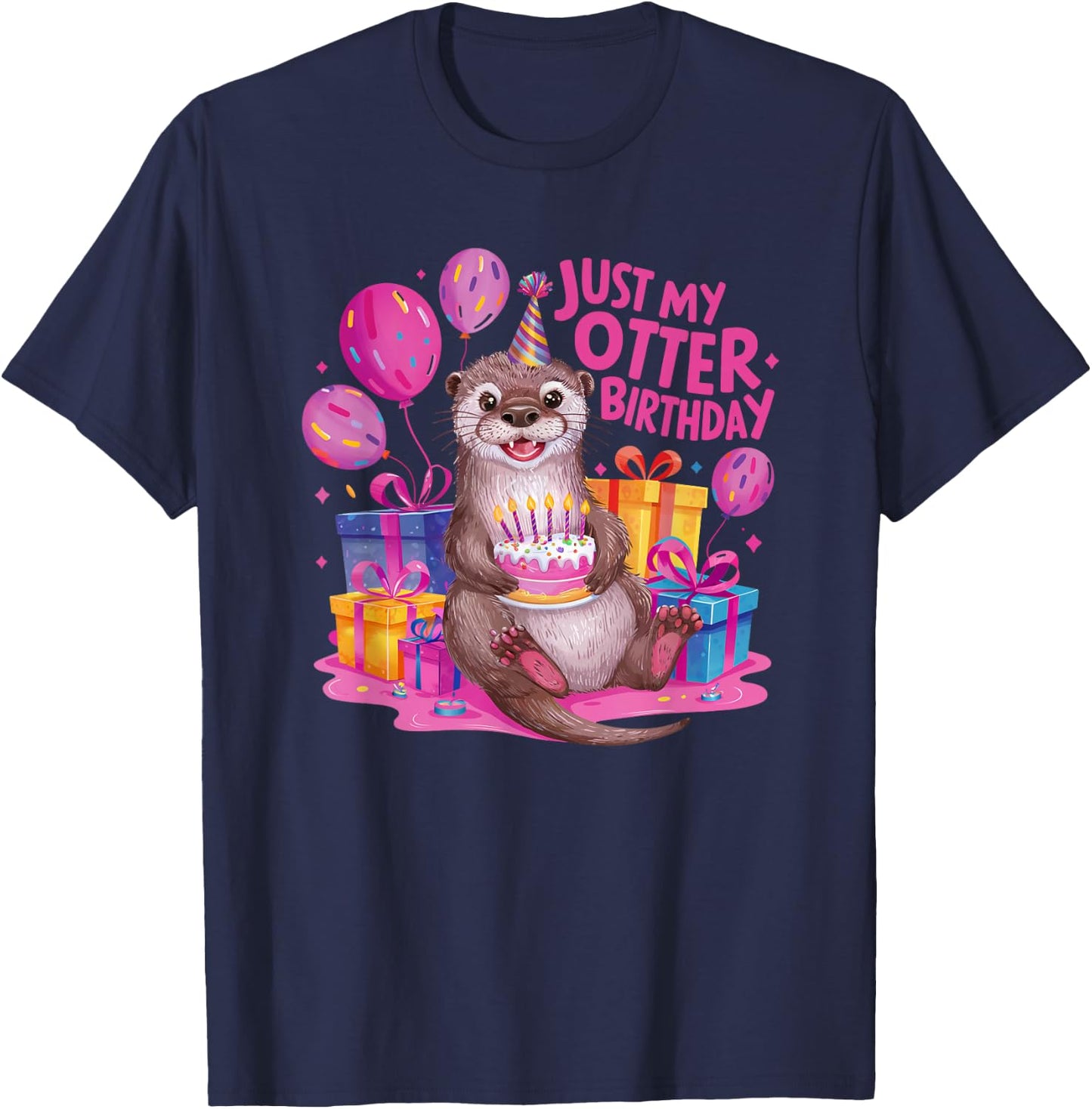 Otter Anotter Birthday Just My Otter Birthday T-Shirt - T-Shirt | Navy