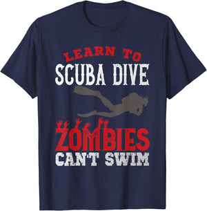 Diving Diver Learn To Scuba Dive Zombies Can't Swim T-Shirt - T-Shirt | Navy