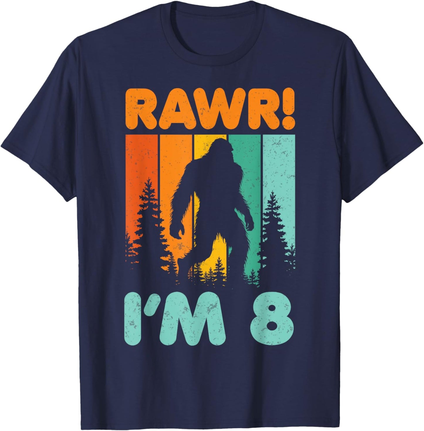 Retro Rawr I’m 8 Bigfoot Kids 8 Years Old 8th Birthday Party T-Shirt - T-Shirt | Navy