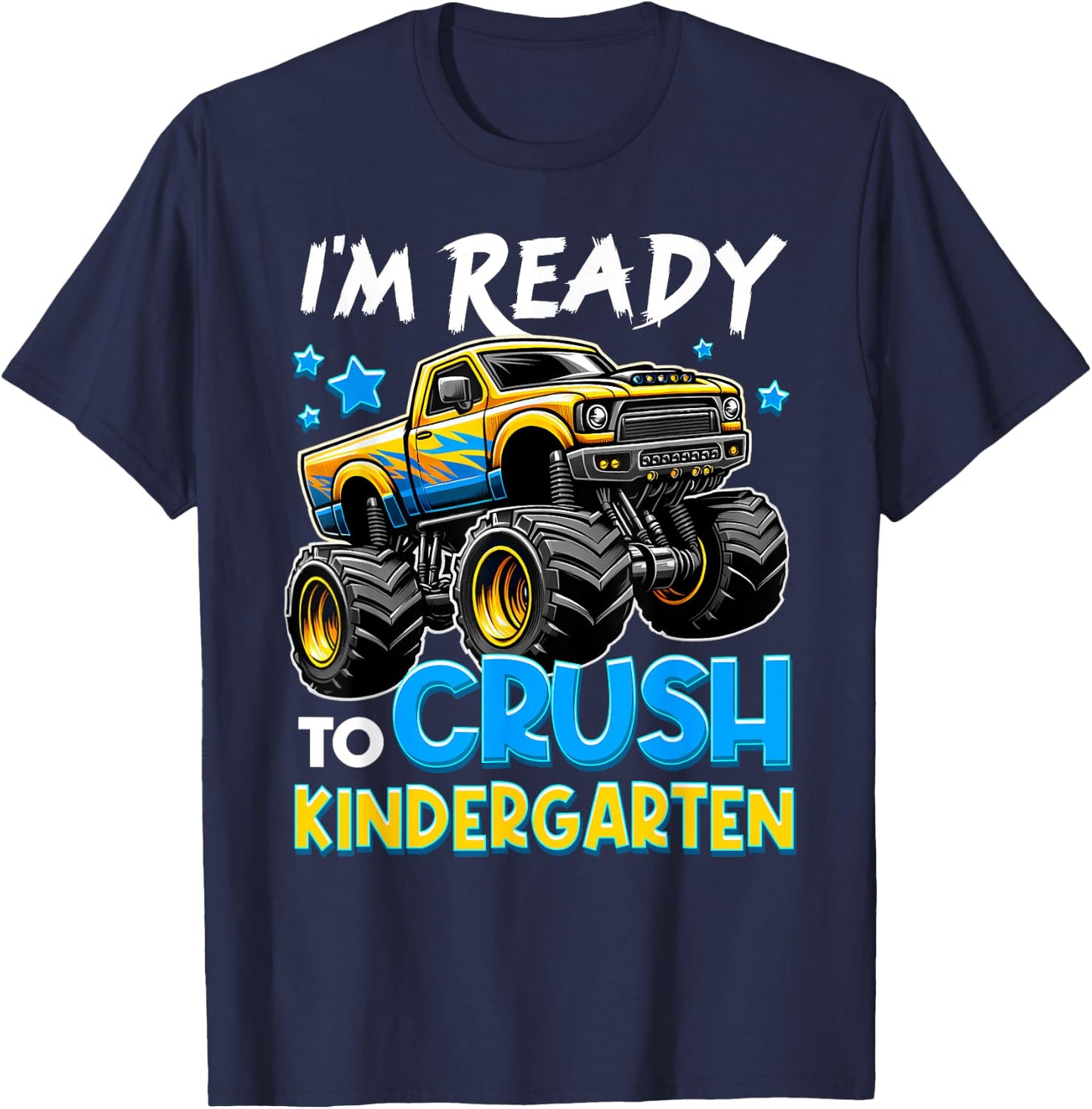 I'm Ready To Crush Kindergarten First Day of Kinder Boys T-Shirt - T-Shirt | Navy