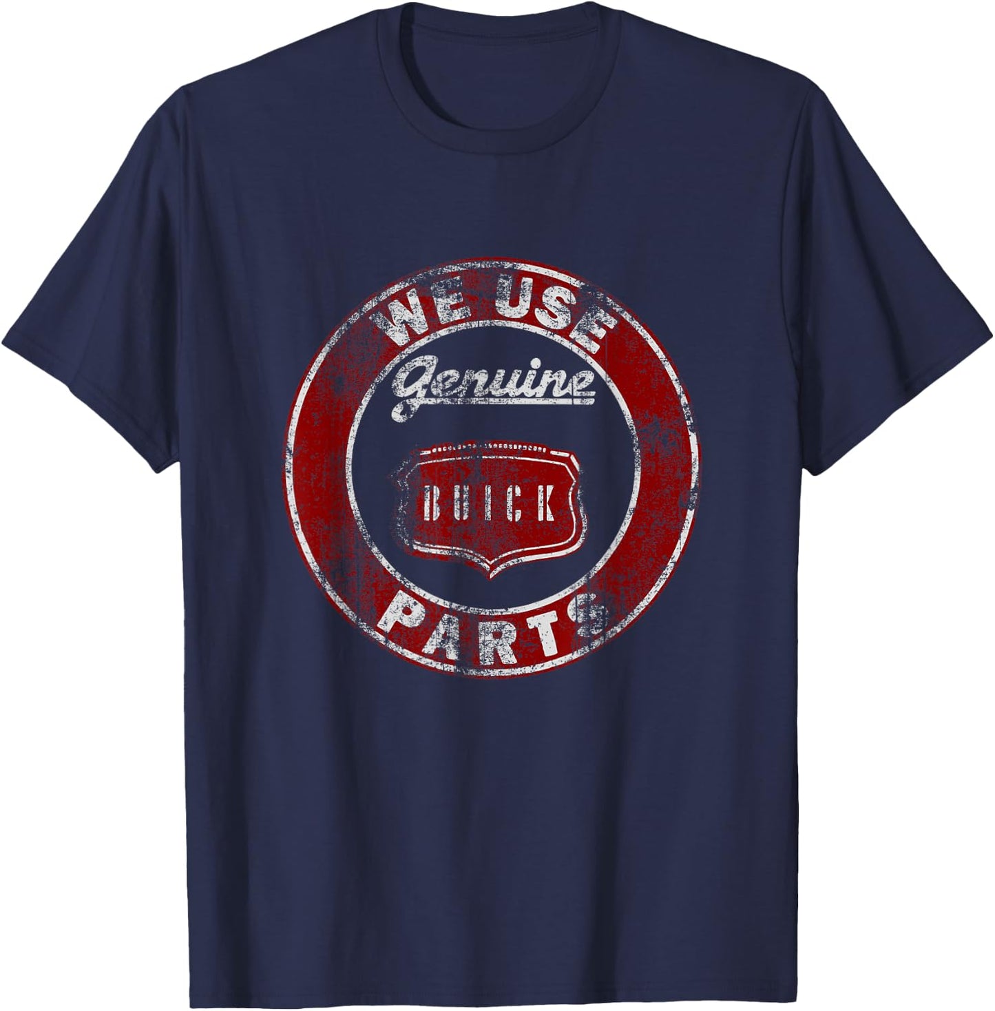 TNT We Use Genuine Buick Parts Grey -Adults T-Shirt - T-Shirt | Navy