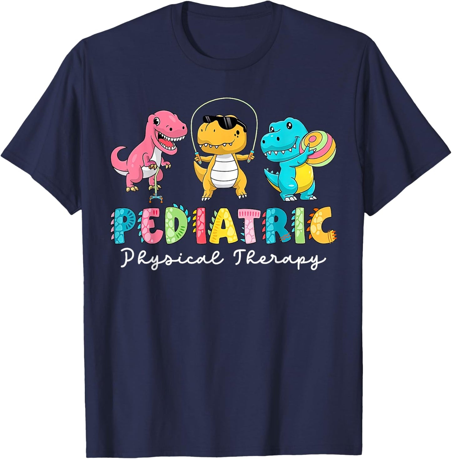 Pediatric Physical Therapy Dinosaur PT Physical Therapist T-Shirt - T-Shirt | Navy