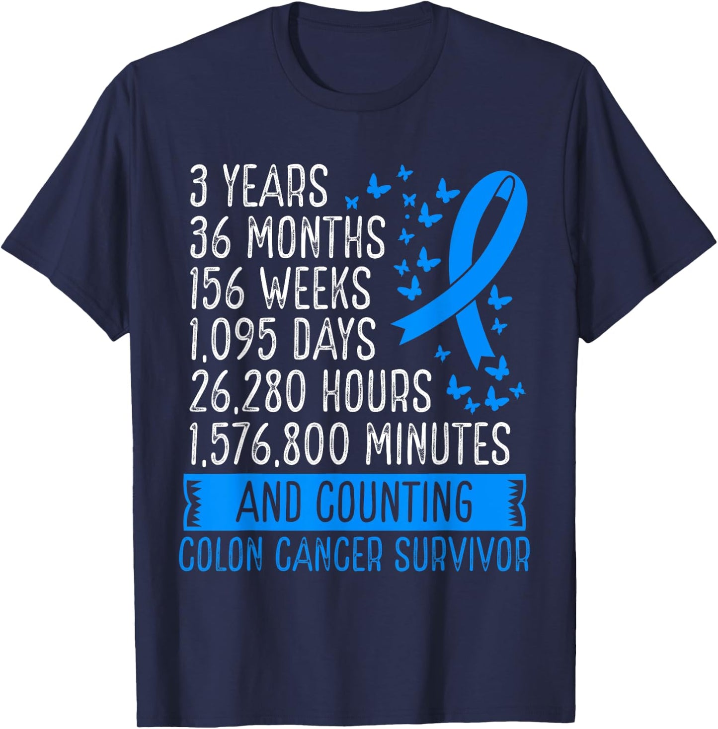 3 Years Colon Cancer Free Awareness Ribbon Movement T-Shirt - T-Shirt | Navy
