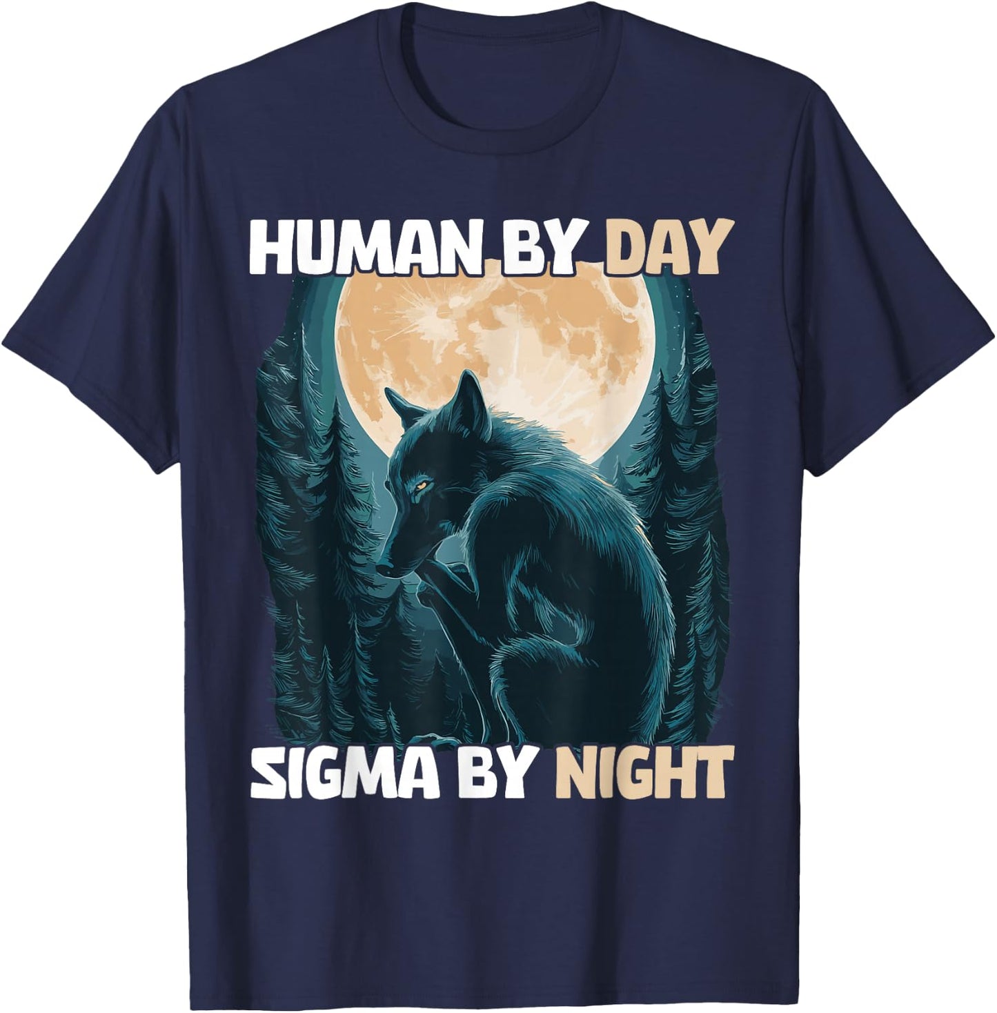 Human By Day Sigma By Night T-Shirt - T-Shirt | Navy